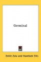 Germinal (Les Rougon-Macquart, #13) - Émile Zola, Havelock Ellis