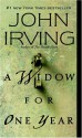 A Widow for One Year - John Irving