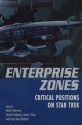 Enterprise Zones: Critical Positions on Star Trek (Film Studies (Boulder, Colo.).) - Elyce Rae Helford, Kent Ono, Taylor Harrison, Sarah Projansky