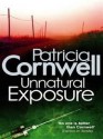 Unnatural Exposure (Kay Scarpetta #8) - Patricia Cornwell