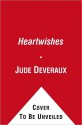 Heartwishes: An Edilean Novel - Jude Deveraux