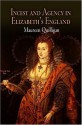 Incest and Agency in Elizabeth's England - Maureen Quilligan