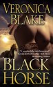 Black Horse - Veronica Blake