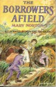 The Borrowers Afield (The Borrowers #2) - Mary Norton