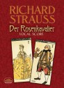 Der Rosenkavalier: Vocal Score - Richard Strauss, Opera and Choral Scores