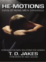 He-Motions: Even Strong Men Struggle (Christian Softcover Originals) - T.D. Jakes