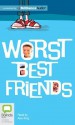 Worst Best Friends - Max Dann, Alan King