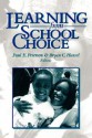 Learning from School Choice - Paul E. Peterson, Editors Bryan C. Hassel