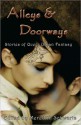 Alleys & Doorways: Stories of Queer Urban Fantasy - Meredith Schwartz