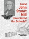 Could John Stuart Mill Have Saved Our Schools? - Siegfried Engelmann, Douglas Carnine