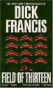 Field Of Thirteen (Perfect Paperback) - Dick Francis