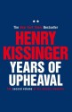 Years of Upheaval: The Second Volume of His Classic Memoirs - Henry Kissinger