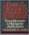 Bass & Stogdill's Handbook of Leadership: Theory, Research & Managerial Applications - Bernard M. Bass