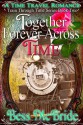 Together Forever Across Time - Bess McBride