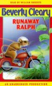 Runaway Ralph (Audio) - Beverly Cleary, William Roberts