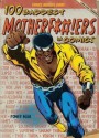 100 Baddest Mother F*#!ers in Comics - Brent Frankenhoff