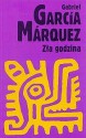 Zła godzina - Gabriel García Márquez