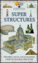 Eyewitness Funfax: Super Structures - Fiona Waters