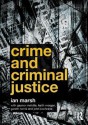 Crime and Criminal Justice - Ian Marsh, Gaynor Melville, Keith Morgan, Gareth Norris