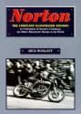 Norton: The Complete Illustrated History - Mick Woollett