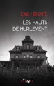 Les Hauts de Hurlevent - Emily Brontë, Frédéric Delebecque