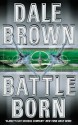 Battle Born - Dale Brown