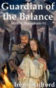 Guardian of the Balance (Merlin's Descendants) - Irene Radford