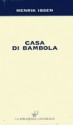 Casa di bambola - Henrik Ibsen, Roberto Alonge