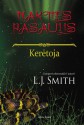 Kerėtoja (Nakties pasaulis, #3) - L.J. Smith