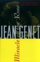 Miracle of the Rose - Jean Genet