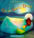 Go To Sleep, Daisy - Jane Simmons