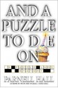 And a Puzzle to Die On (Puzzle Lady Mystery, Book 6) - Parnell Hall