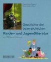 Geschichte Der Osterreichischen Kinder- Und Jugendliteratur Vom 18. Jahrhundert Bis Zur Gegenwart - Hans-Heino Ewers, Ernst Seibert