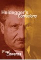 Heidegger's Confusions - Paul Edwards