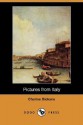 Pictures from Italy (Dodo Press) - Charles Dickens