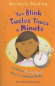 You Blink Twelve Times a Minute: And Other Freaky Facts about the Human Body - Barbara Seuling, Ryan Haugen