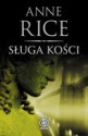 Sługa kości - Anne Rice