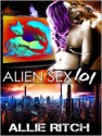 Alien Sex 101 - Allie Ritch