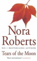 Tears of the Moon - Nora Roberts