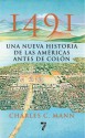 1491: Una nueva historia de la Americas antes de Colon - Charles C. Mann, Martin Martinez-Lage