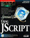 Special Edition Using JScript - Mark Reynolds, Jerry Honeycutt