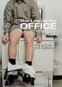 The Law of the Office: A Guide to the Culture of Working Nine to Five - Karen Farrington