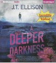 A Deeper Darkness - J.T. Ellison, Joyce Bean