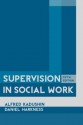 Supervision in Social Work, 5e - Alfred Kadushin, Daniel Harkness