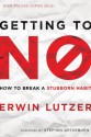 Getting to No: How to Break a Stubborn Habit - Erwin W. Lutzer