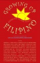 Growing Up Filipino: Stories for Young Adults (Growing Up Filipino ) - Cecilia Manguerra Brainard