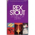 Double For Death - Rex Stout