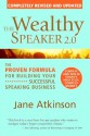 The Wealthy Speaker 2.0 - Jane Atkinson, Catherine Leek