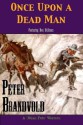 Once Upon A Dead Man (Sheriff Ben Stillman) - Peter Brandvold