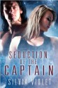 Seduction of the Captain - Silvia Violet